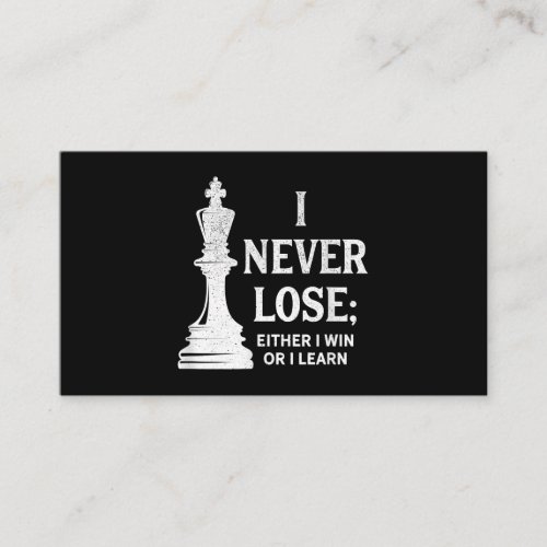 Classic Chess Design I Never Lose I Either Win Enclosure Card
