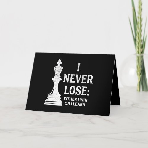Classic Chess Design I Never Lose I Either Win Holiday Card