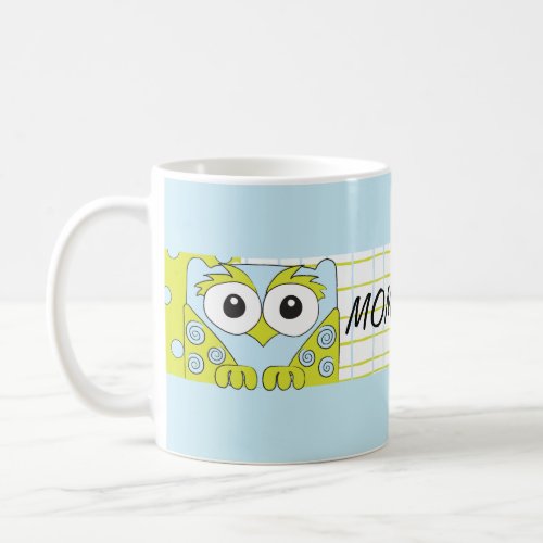 Classic coffee mug Blue Owl Mommys Sippy Cup