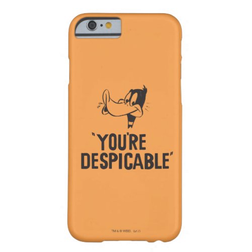 Classic DAFFY DUCK Youre Despicable Barely There iPhone 6 Case