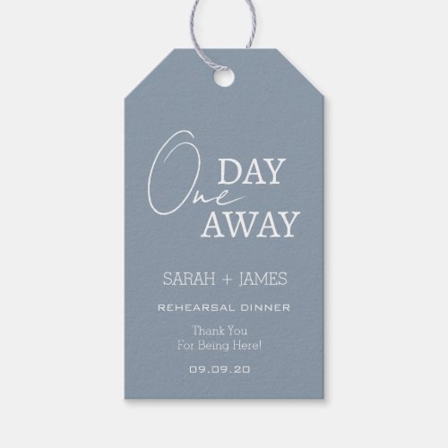 Classic Dusty Blue One Day Away Rehearsal Dinner  Gift Tags