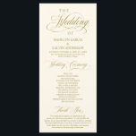 Classic Elegance Gold Script, Wedding Ceremony Program<br><div class="desc">Elegant Classy Gold script, Wedding Ceremony Program in 4x9 inches (long) card. It is designed with scroll accent that can be personalised with custom/ personalised text for your bridal party, ceremony details, memorial notes and thank you message. If you are looking for other program card types and sizes, please search...</div>