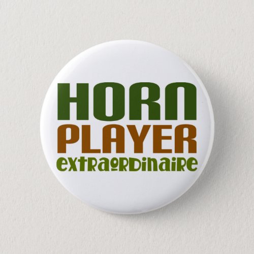 Classic French Horn extraordinaire Pinback Button