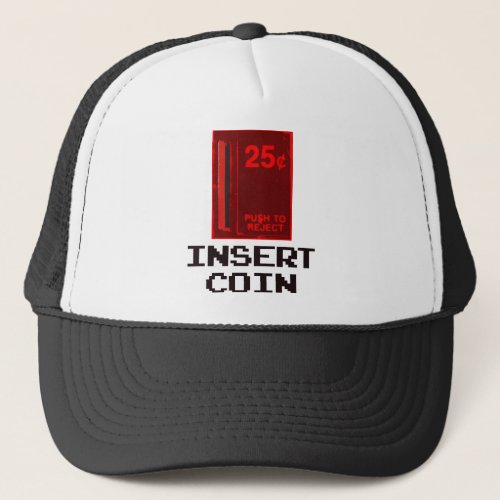 Classic Gamer _ Insert Coin Trucker Hat