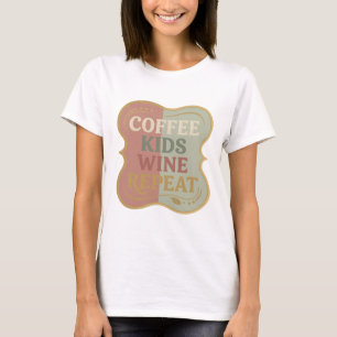 Classic Gold COFFEE KIDS WINE REPEAT 3D Text Art T-Shirt