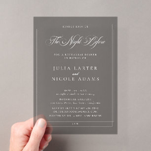 Classic Gray The Night Before Rehearsal Dinner Acrylic Invitations