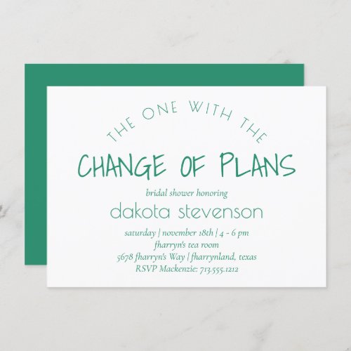 Classic Green Script  One Where the Plans Change Invitation