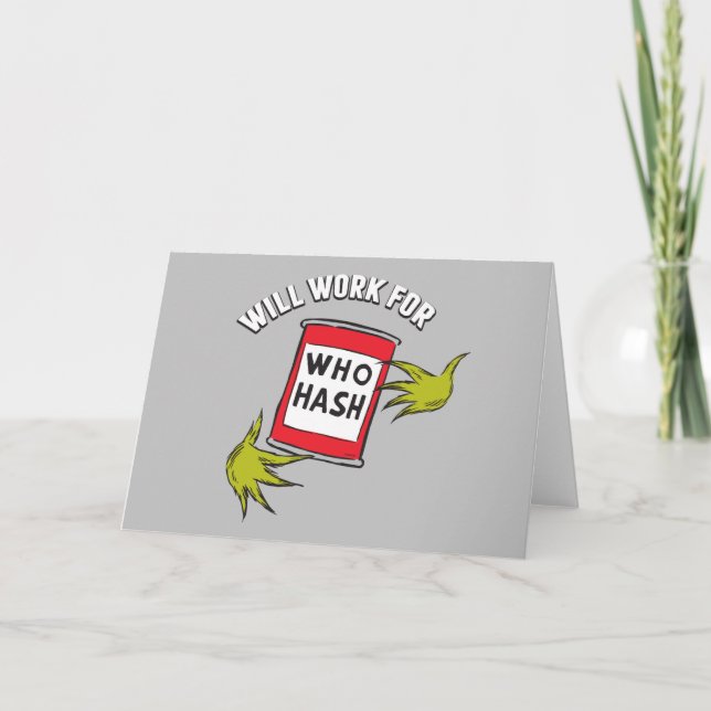 Classic Grinch | Will Work for Who Hash Quote Card (Front)