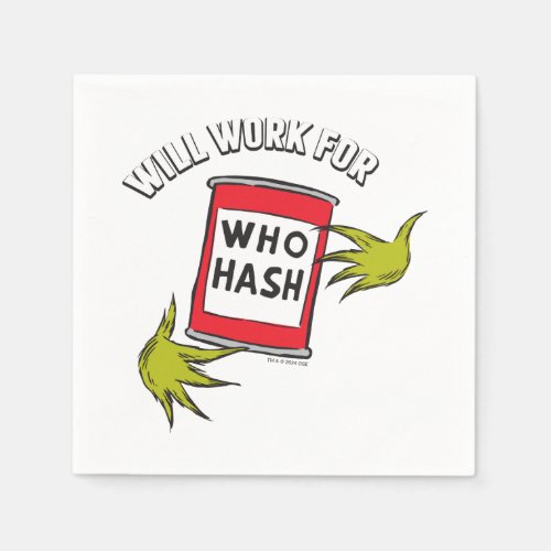 Classic Grinch  Will Work for Who Hash Quote Napkins