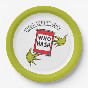 Classic Grinch   Will Work for Who Hash Quote Paper Plates