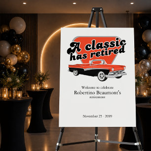 Classic has Retired Red Car Retirement Party Foam Board
