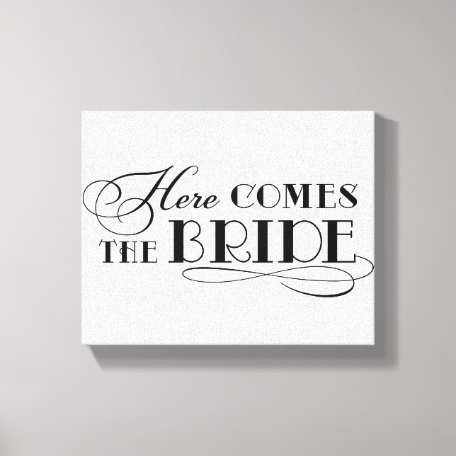 Classic Here Comes the Bride Wedding Canvas Sign (Front)