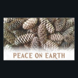 Classic Holiday Pine Cone Peace On Earth Rectangular Sticker<br><div class="desc">Festive,  earthy pine cones set off this classic,  elegant design wishing Peace On Earth.</div>