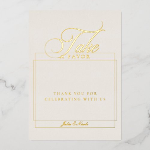 Classic Ivory Black Take A Favor Wedding Sign Foil Invitation