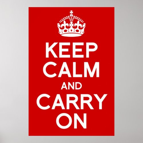 CLASSIC KEEP CALM AND CARRY ON POSTER