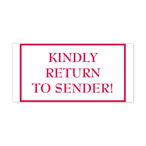 Classic KINDLY RETURN TO SENDER Rubber Stamp