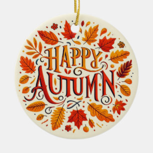 classic leaves & Happy Autumn Ceramic Ornament