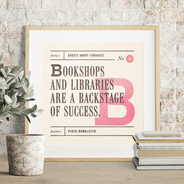 Classic Library Quote by Piotr Kowalczyk Poster (Creator Uploaded)