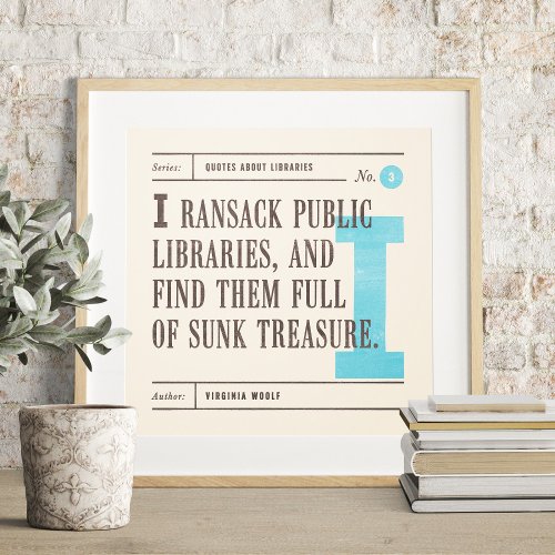 Classic Library Quote by Virginia Woolf Poster