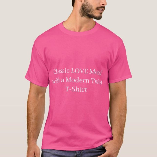 Classic LOVE Motif with a Modern Twist T-Shirt (Front)