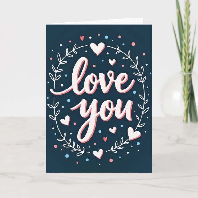 Classic Love You Foliage Hearts Card (Front)