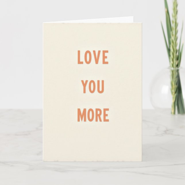 Classic Love You More Card (Front)