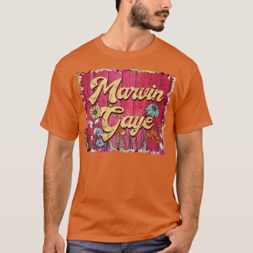 Classic Marvin Personalized Flowers Gaye Proud Nam T_Shirt