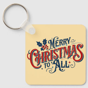 Classic Merry Christmas to All Festive Holiday Art Keychain