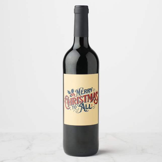 Classic Merry Christmas to All Festive Holiday Art Wine Label (Front)