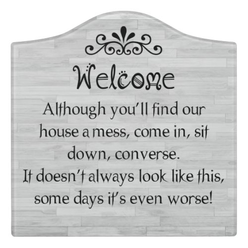 Classic Messy House Apology Door Sign