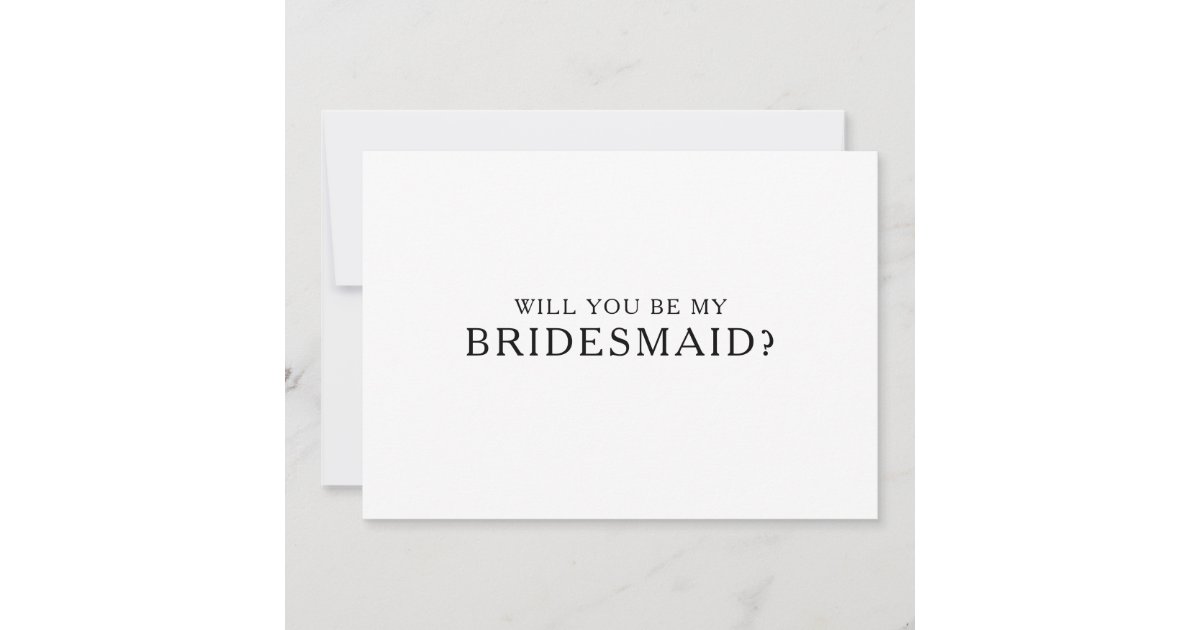 Classic Minimalist Bridesmaid Proposal Card 