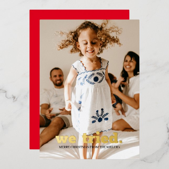 Classic Minimalist Funny Photo Christmas We Tried Foil Invitation (Front/Back)