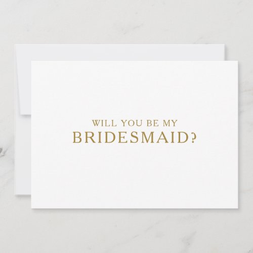 Classic Minimalist Gold Bridesmaid Proposal Card