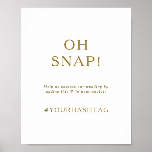 Classic Minimalist Gold Oh Snap Wedding Hashtag Poster