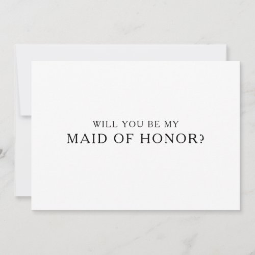 Classic Minimalist Maid of Honor Proposal Card