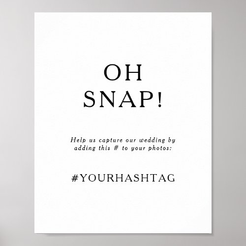 Classic Minimalist Oh Snap Wedding Hashtag Sign