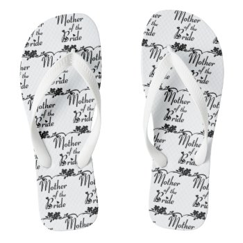 Classic Mother Of The Bride Wedding Flip Flops by weddingparty at Zazzle