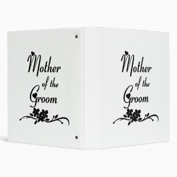 Classic Mother Of The Groom 3 Ring Binder by weddingparty at Zazzle
