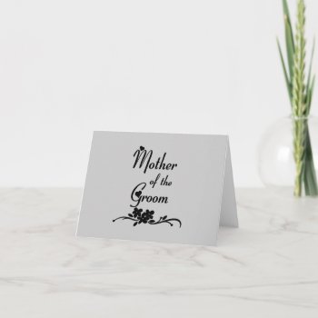 Classic Mother Of The Groom Card by weddingparty at Zazzle