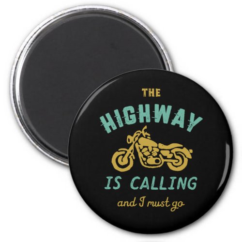 Classic Motorcycle Biker The Highway is Calling Magnet