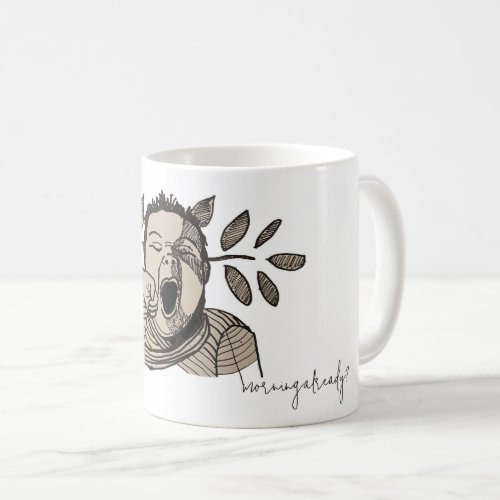 Classic Mug 11 oz Morning already Coffee Mug