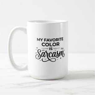 Classic Mug 15 oz - Sarcastic Favorite Color Quote