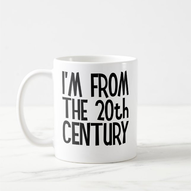 Classic Mug - I'm From The 20th Century (Left)