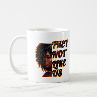 Classic Mug – They Not Like Us