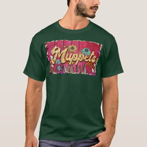 Classic Muppets Personalized Flowers Proud Name TS T_Shirt