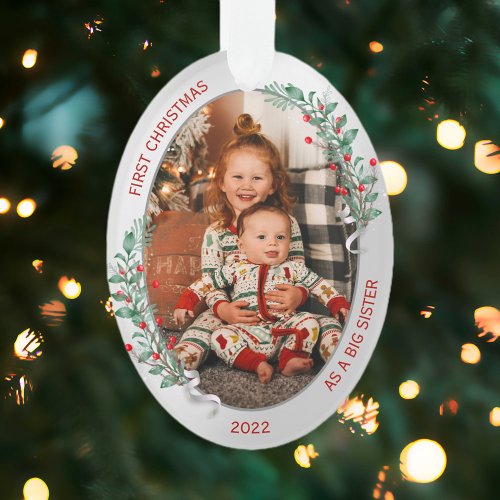 Classic Newborn 1st Christmas Big Sister  Ornament