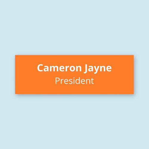 Classic Orange Name Tag Badge Magnetic or Pin