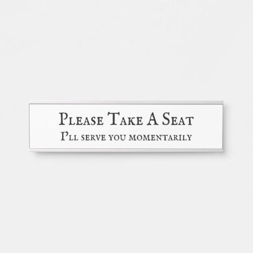 Classic Please Take A Seat Door Sign