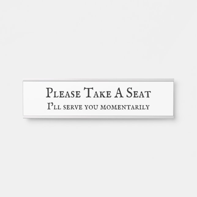 Classic "Please Take A Seat" Door Sign (Front)