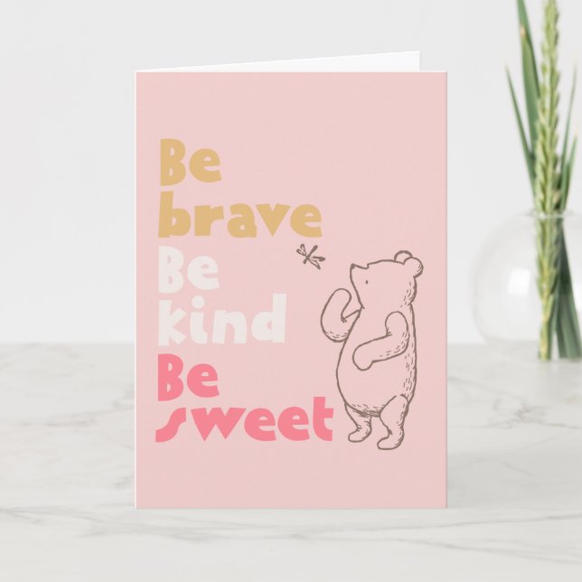 Classic Pooh | Be Brave, Be Kind, Be Sweet Card (Front)